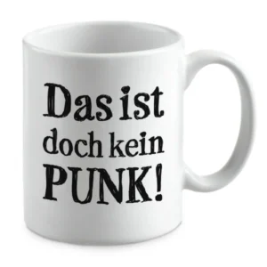 Das ist doch kein PUNK!