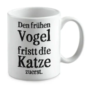 Den frühen Vogel fristt die Katze zuerst.