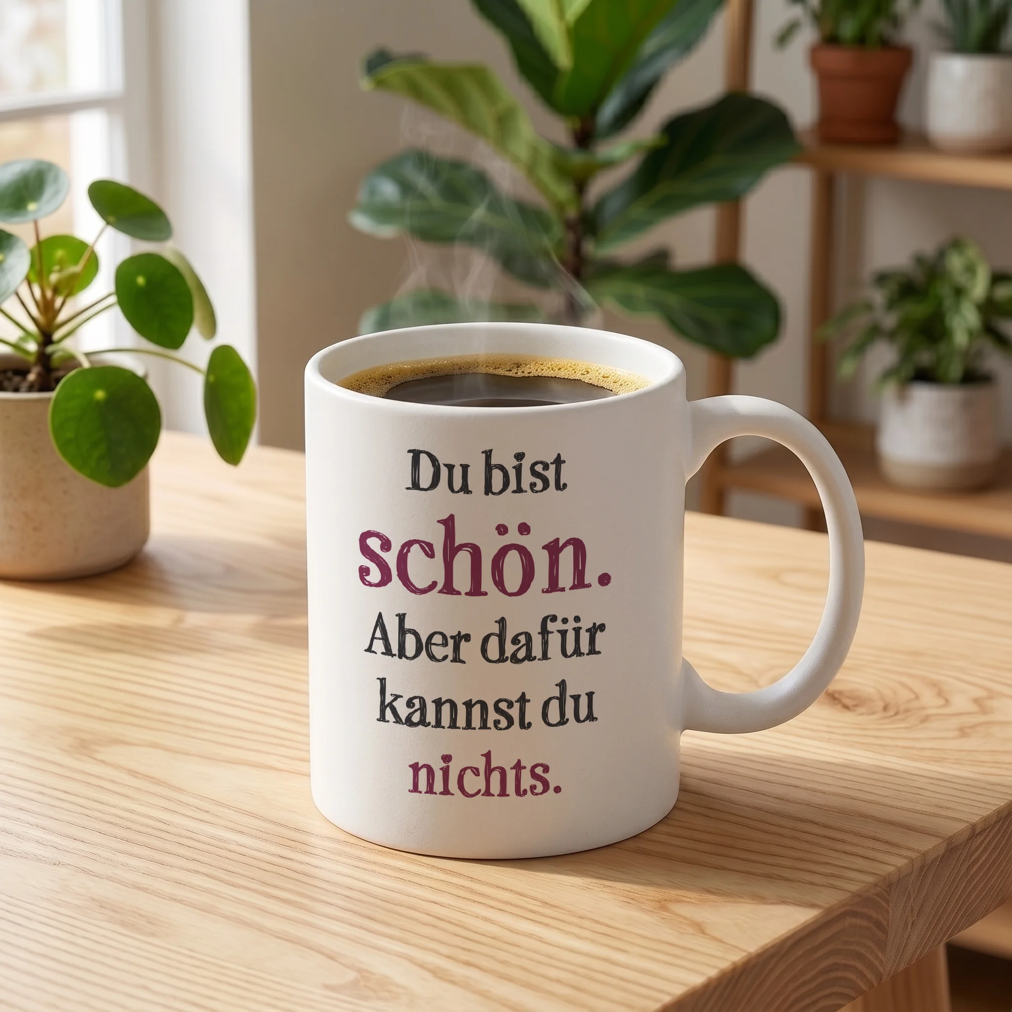 Du bist schön. Aber dafür kannst du nichts. Du bist schön. Aber dafür kannst du nichts.
