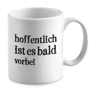 hoffentlich ist es bald vorbei