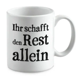 Ihr schafft den Rest allein