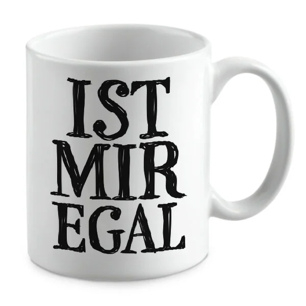 Ist mir egal Ist mir egal