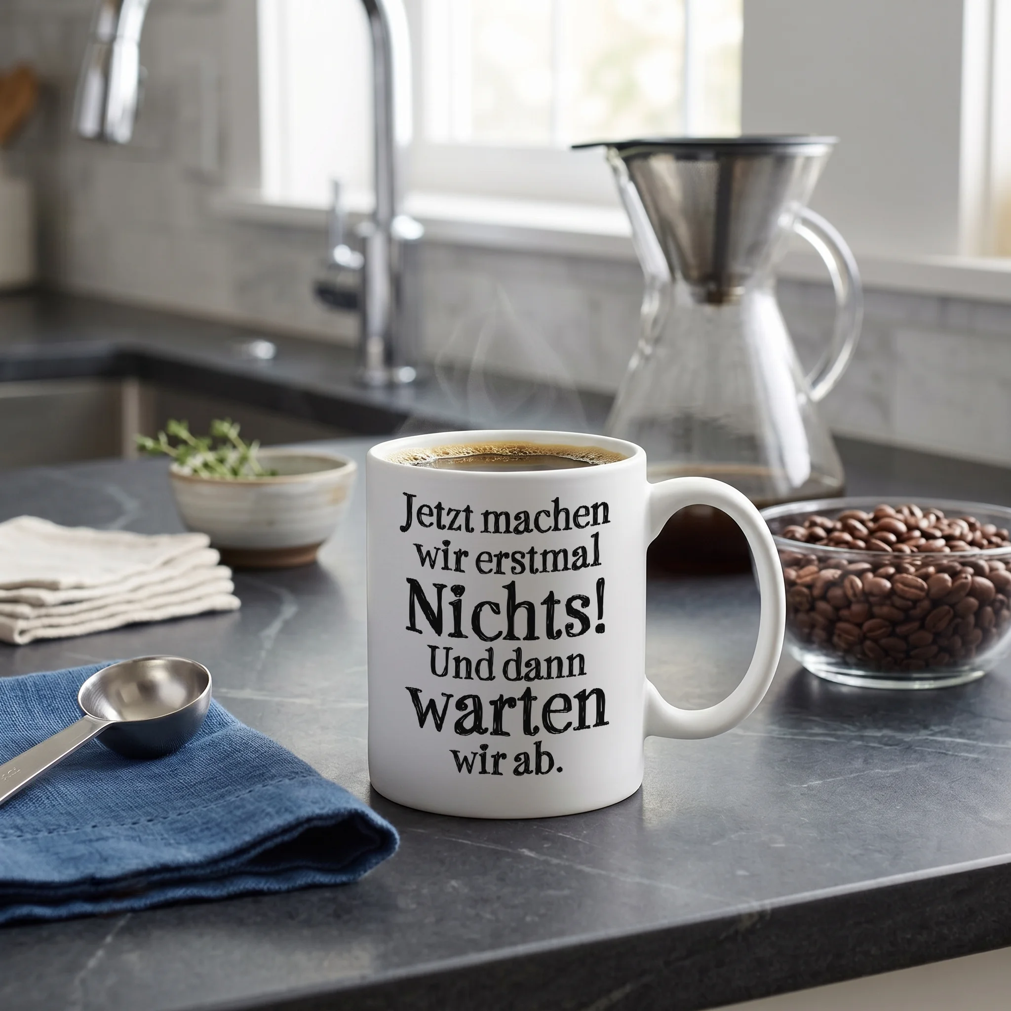 Jetzt machen wir erstmal Nichts! Und dann warten wir ab. Jetzt machen wir erstmal Nichts! Und dann warten wir ab.