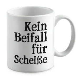 Kein Beifall für Scheiße