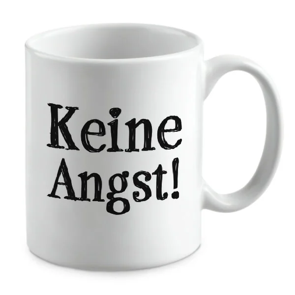 Keine Angst!