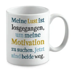 Meine Lust ist losgegangen, um meine Motivation zu suchen.