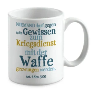 Niemand darf gegen sein Gewissen zum Kriegsdienst mit der Waffe gezwungen werden.