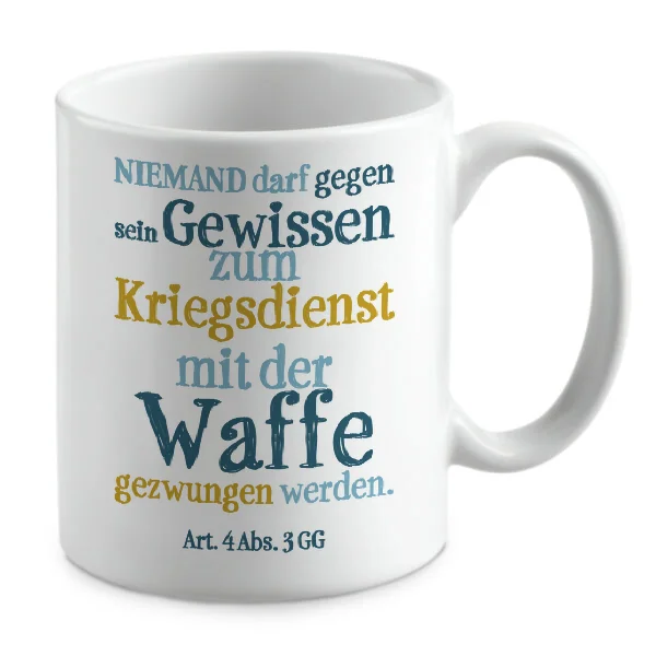 Niemand darf gegen sein Gewissen zum Kriegsdienst mit der Waffe gezwungen werden.