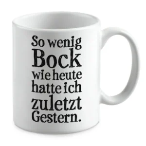 So wenig Bock wie heute hatte ich zuletzt Gestern.