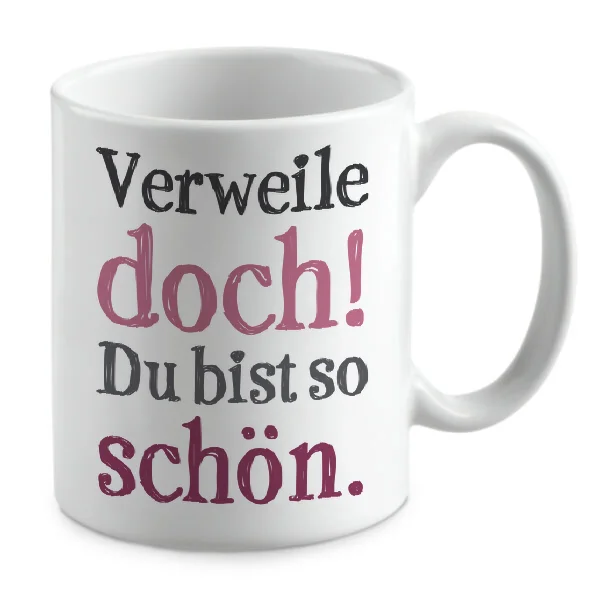 Verweile doch! Du bist so schön. Verweile doch! Du bist so schön.