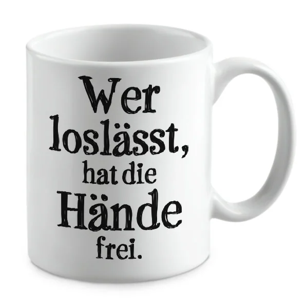 Wer loslässt, hat die Hände frei.